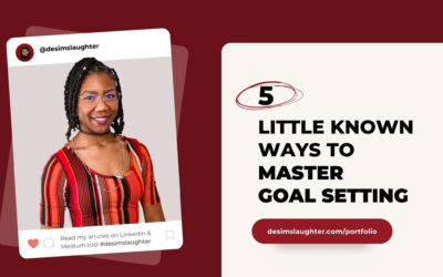 5 Little Known Ways to Master Goal Setting