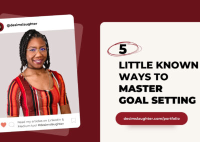 5 Little Known Ways to Master Goal Setting