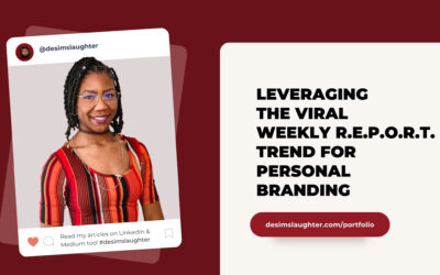 Leveraging the Viral Weekly R.E.P.O.R.T. Trend for Personal Branding